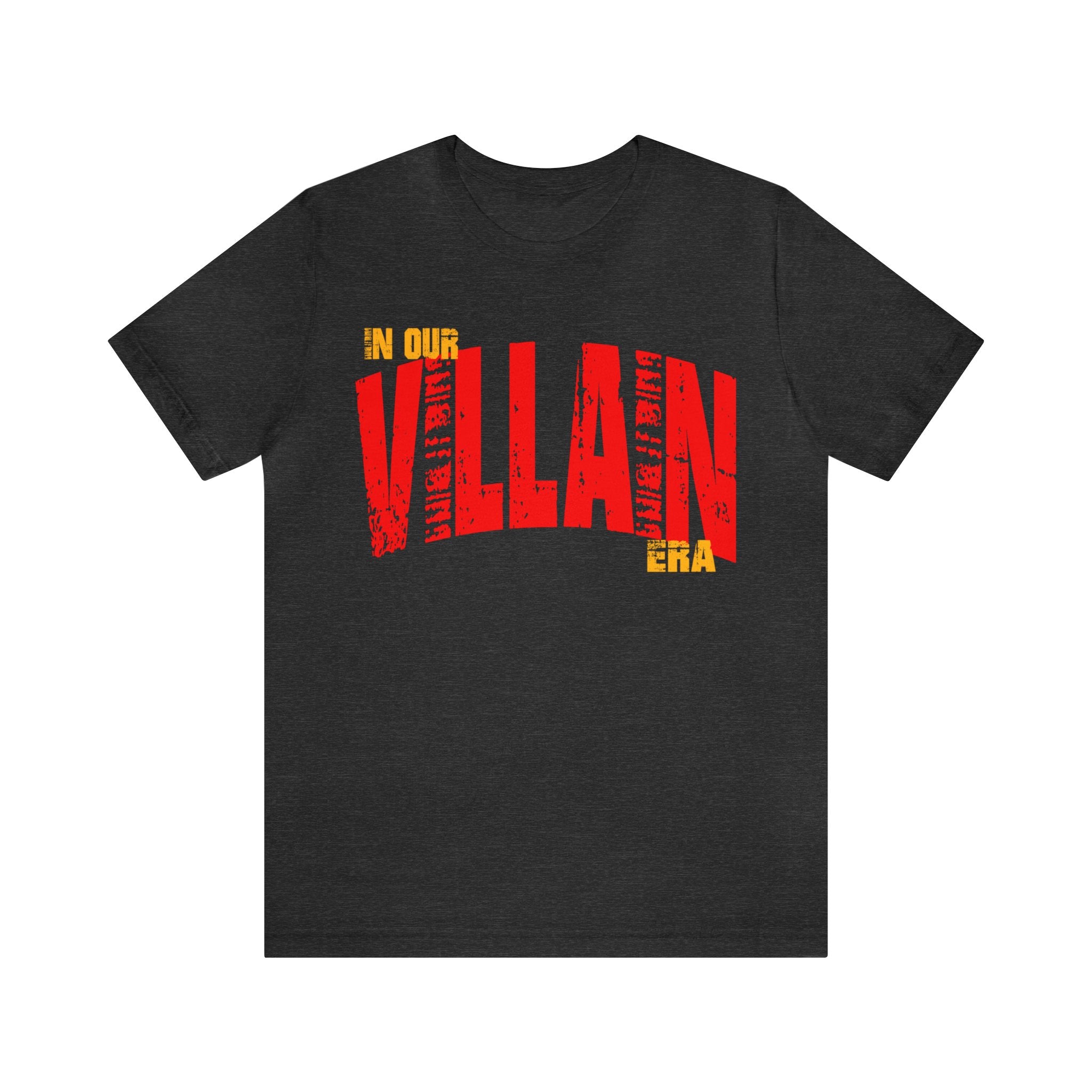 In Our Villain Era - Unisex Jersey Short Sleeve Tee