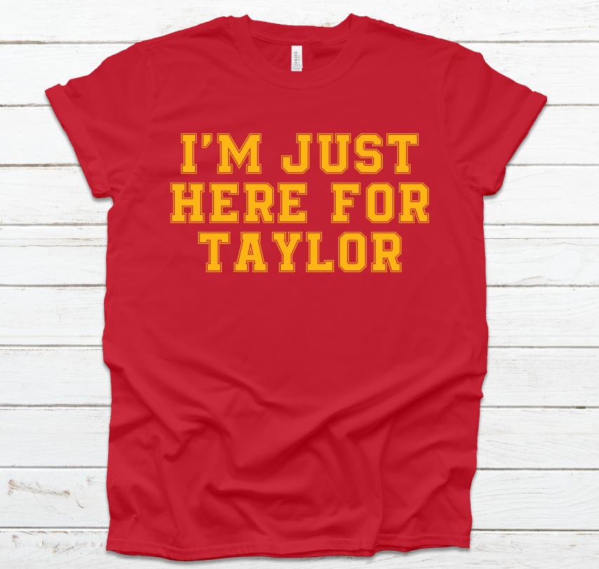 I'm Just Here For Taylor