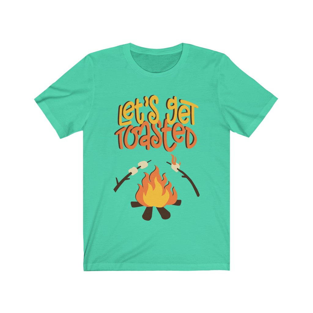 Let's Get Toasted - Unisex Jersey Short Sleeve Tee