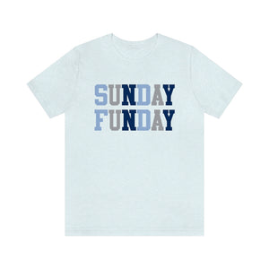 SUNDAY FUNDAY - Unisex Jersey Short Sleeve Tee