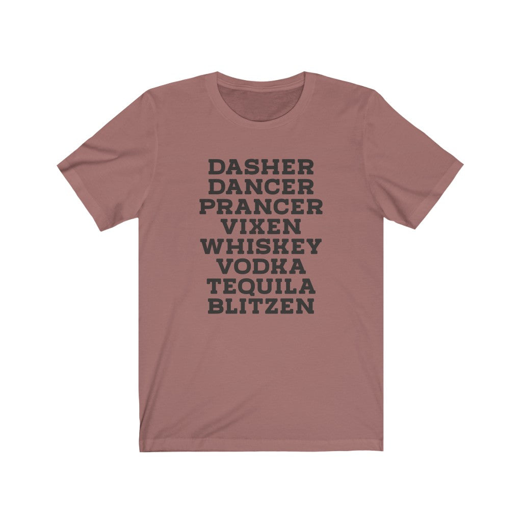 Dasher Dancer..Whiskey Vodka - Unisex Jersey Short Sleeve Tee