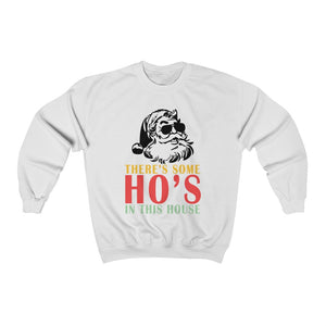 There's Some Ho's In This House - Unisex Heavy Blend™ Crewneck Sweatshirt