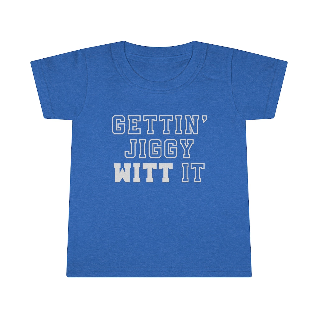 Gettin’ Jiggy WITT It - Toddler T-shirt