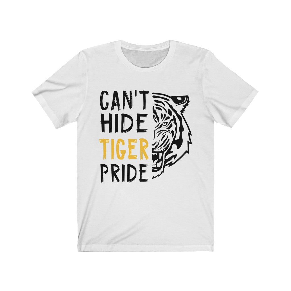 Can't Hide Tiger Pride - Unisex Jersey Short Sleeve Tee