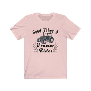 Good Vibes & Tractor Rides - Unisex Jersey Short Sleeve Tee