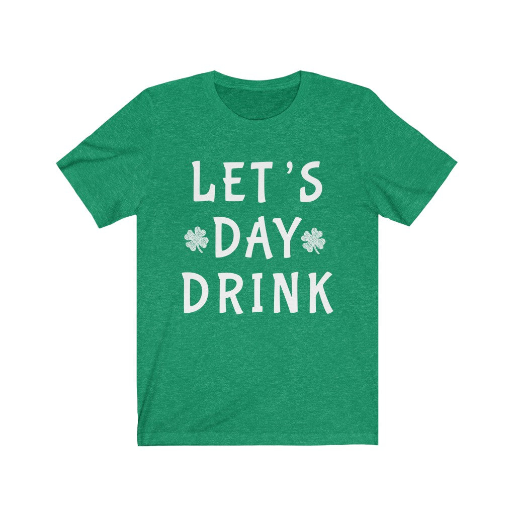 Let's Day Drink - Unisex Jersey Short Sleeve Tee