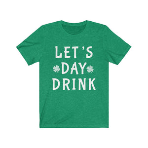 Let's Day Drink - Unisex Jersey Short Sleeve Tee