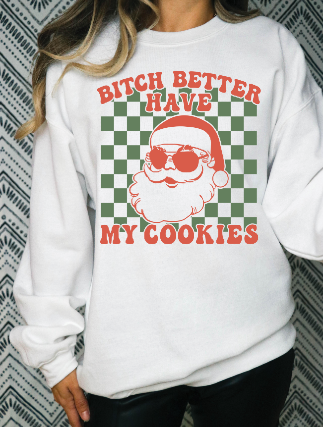 Bitch Better Have My Cookies - Unisex Heavy Blend™ Crewneck Sweatshirt