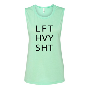 LFT HVY SHT - Women's Flowy Muscle Tank