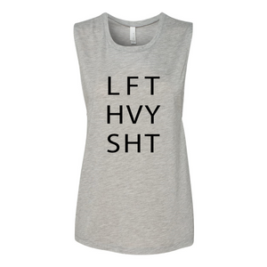 LFT HVY SHT - Women's Flowy Muscle Tank