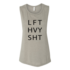 LFT HVY SHT - Women's Flowy Muscle Tank