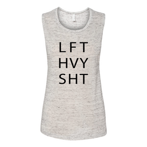 LFT HVY SHT - Women's Flowy Muscle Tank