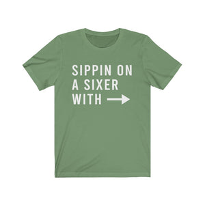 Sippin On A Sixer - RIGHT - Unisex Jersey Short Sleeve Tee