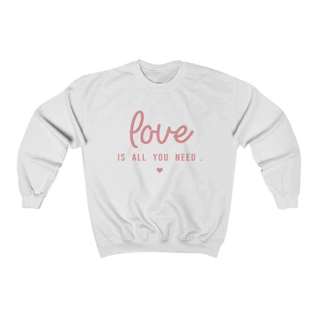 Love Is All You Need - Unisex Heavy Blend™ Crewneck Sweatshirt