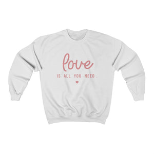 Love Is All You Need - Unisex Heavy Blend™ Crewneck Sweatshirt