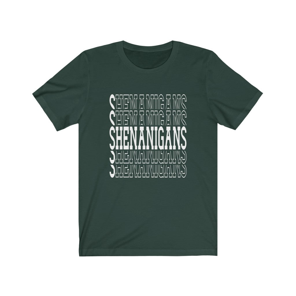 Shenanigans - Unisex Jersey Short Sleeve Tee