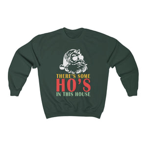 There's Some Ho's In This House - Unisex Heavy Blend™ Crewneck Sweatshirt