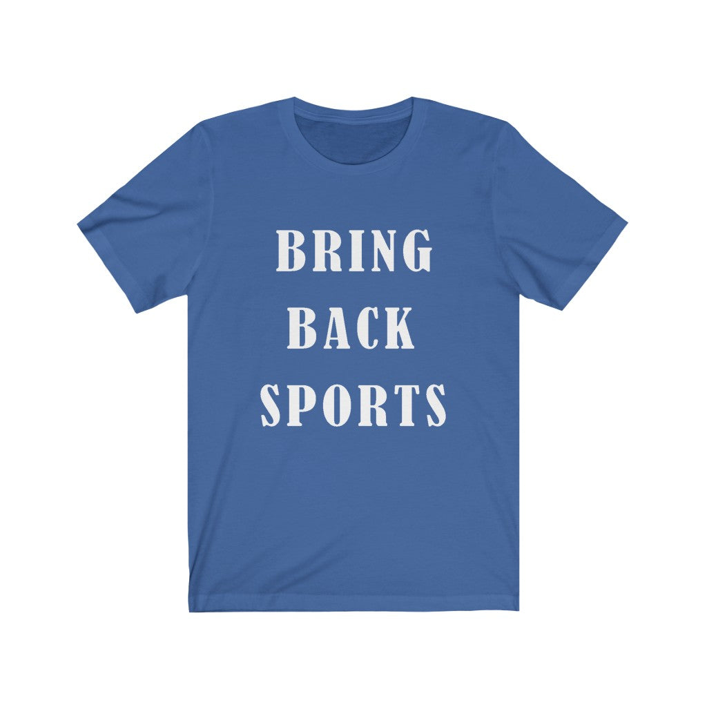 Bring Back Sports - Unisex Jersey Short Sleeve Tee