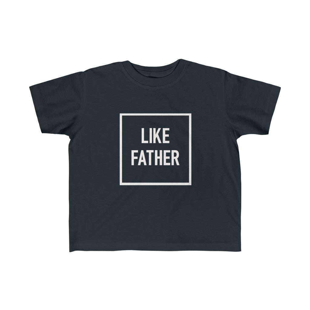 Like Father -2T-6T - Kid's Fine Jersey Tee