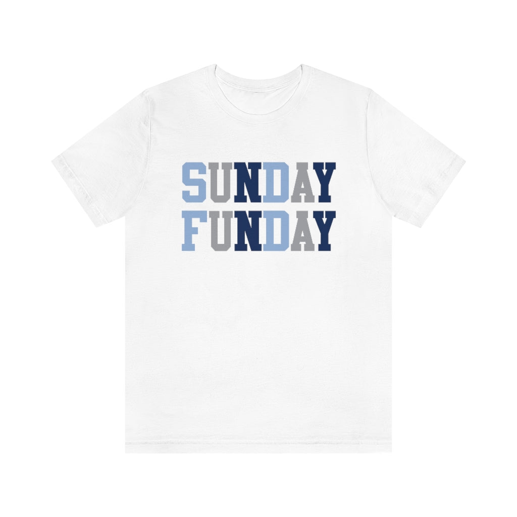 SUNDAY FUNDAY - Unisex Jersey Short Sleeve Tee