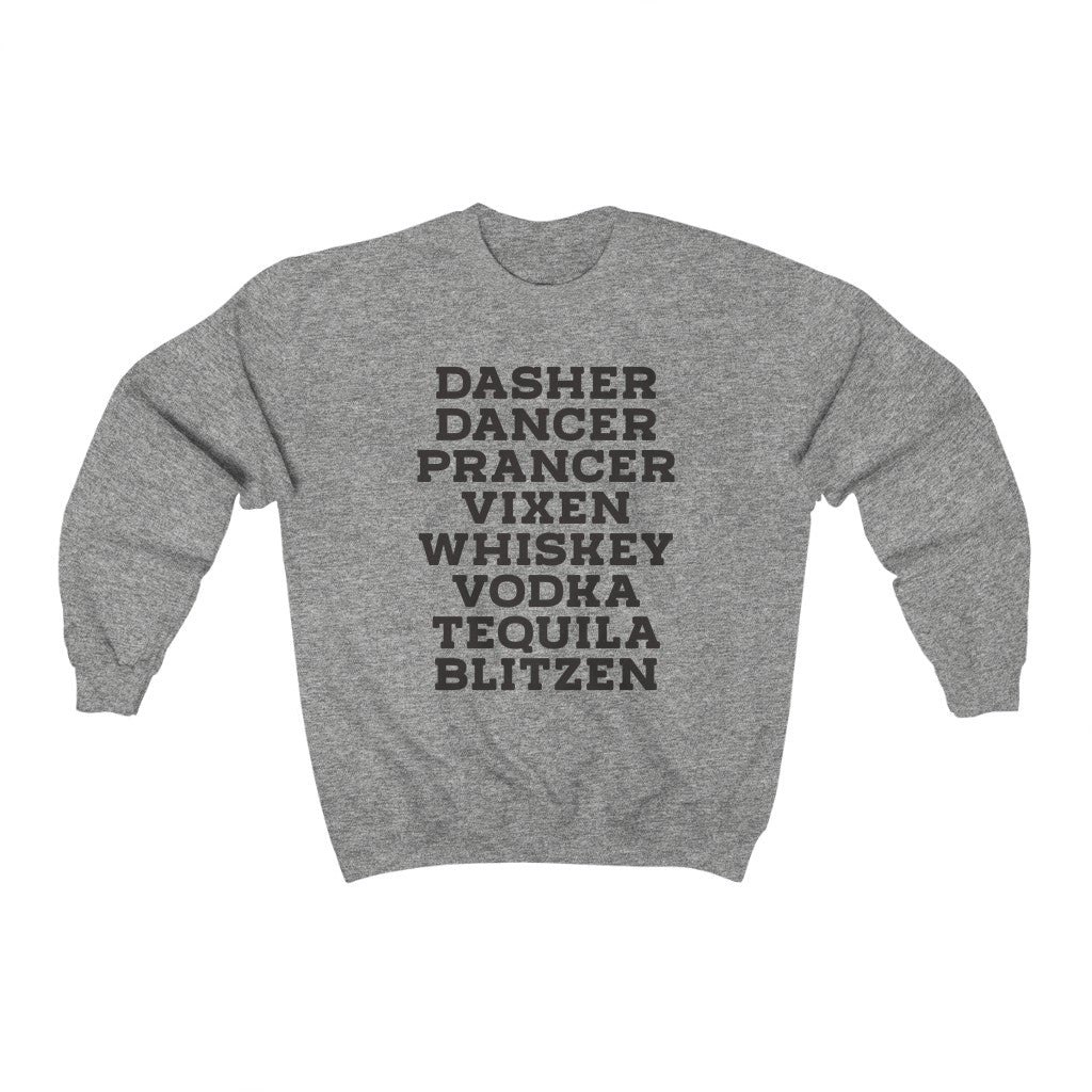 Dasher Dancer..Whiskey Vodka - Unisex Heavy Blend™ Crewneck Sweatshirt