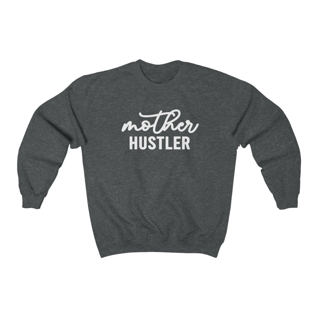 Mother Hustler - Unisex Heavy Blend™ Crewneck Sweatshirt