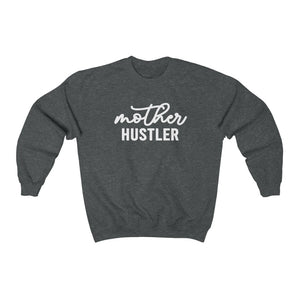 Mother Hustler - Unisex Heavy Blend™ Crewneck Sweatshirt