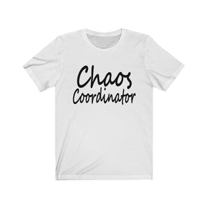 Chaos Coordinator - Unisex Jersey Short Sleeve Tee