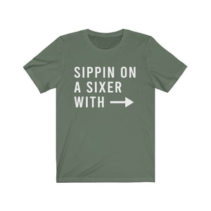 Sippin On A Sixer - RIGHT - Unisex Jersey Short Sleeve Tee