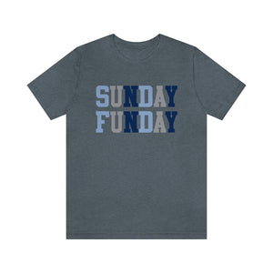 SUNDAY FUNDAY - Unisex Jersey Short Sleeve Tee