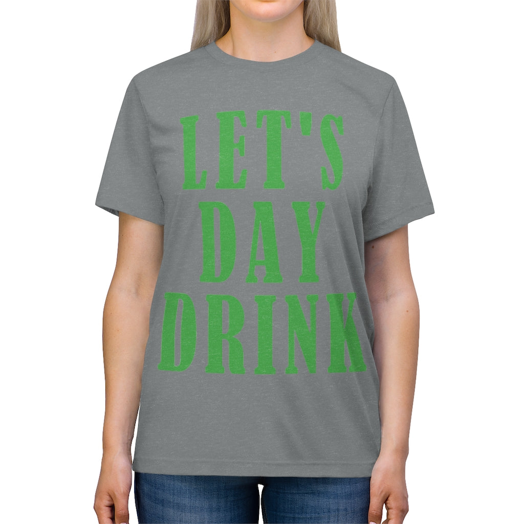 Let's Day Drink - Unisex Triblend Tee