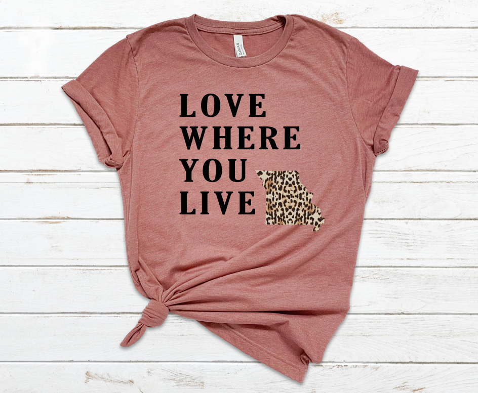 Love Where You Live - Unisex Jersey Short Sleeve Tee
