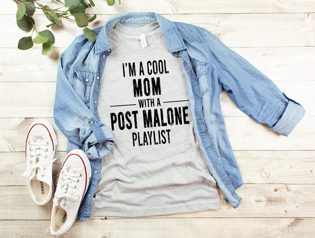 I'm A Cool Mom With A Post Malone Playlist - Unisex Jersey Short Sleeve Tee