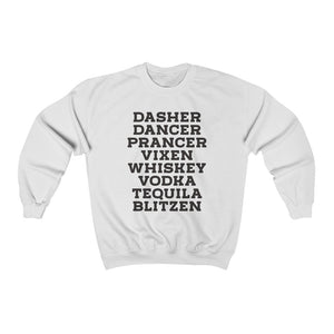 Dasher Dancer..Whiskey Vodka - Unisex Heavy Blend™ Crewneck Sweatshirt