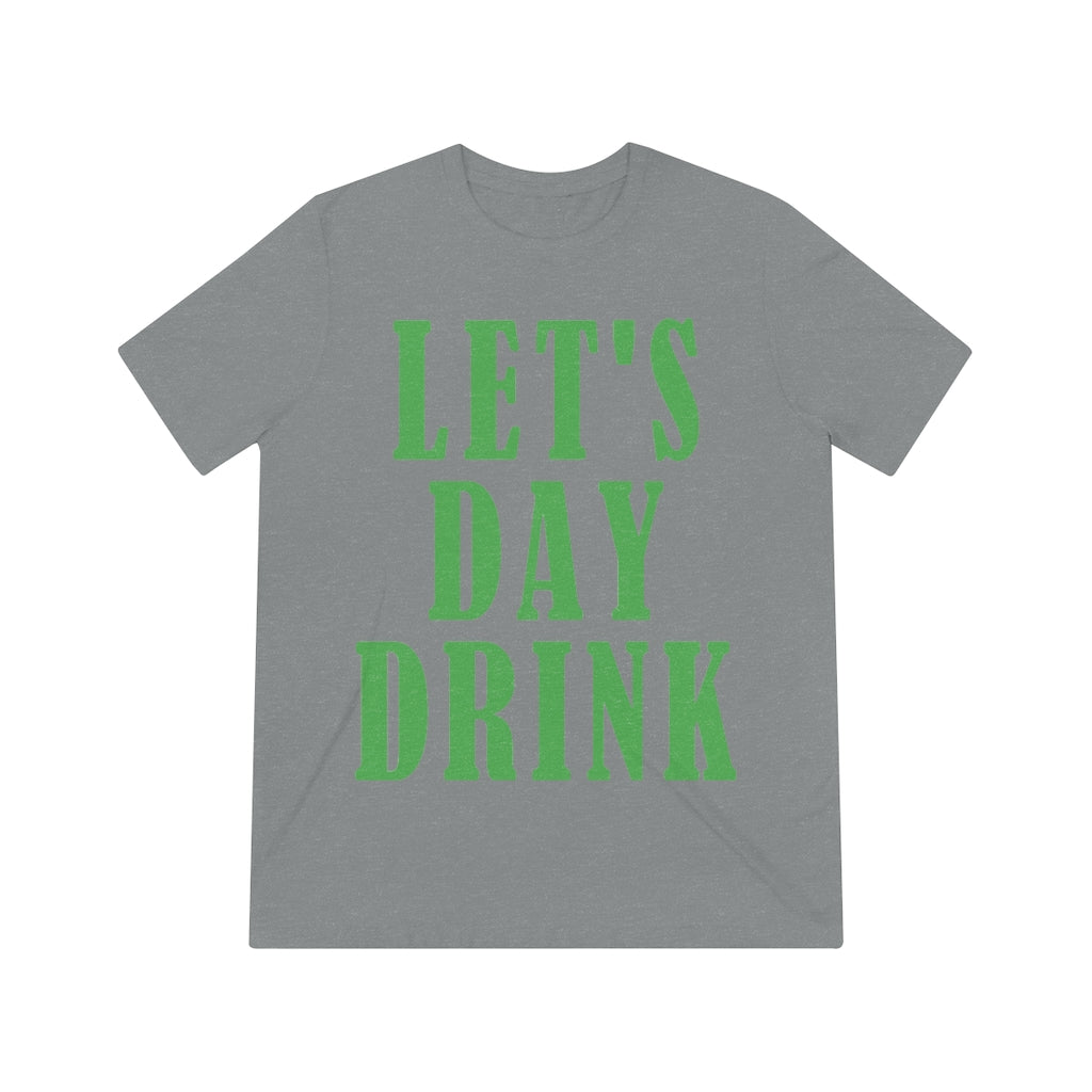 Let's Day Drink - Unisex Triblend Tee