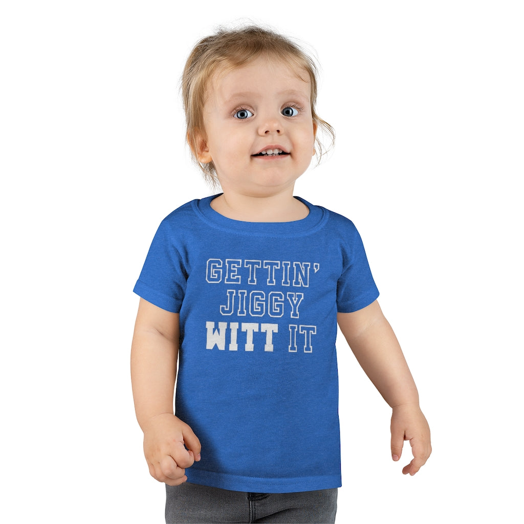 Gettin’ Jiggy WITT It - Toddler T-shirt