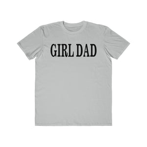 GIRL DAD *Men's* Lightweight Fashion Tee