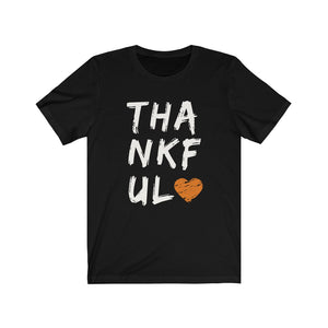 Thankful - Unisex Jersey Short Sleeve Tee