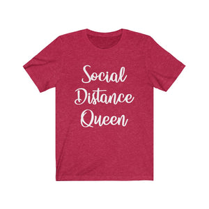 Social Distance Queen-White - Unisex Jersey Short Sleeve Tee