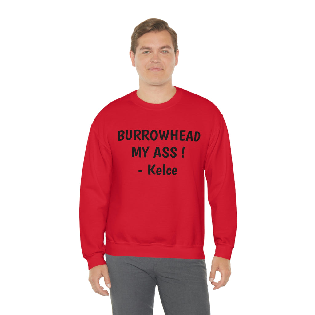 Burrowhead My Ass ! Unisex Heavy Blend™ Crewneck Sweatshirt