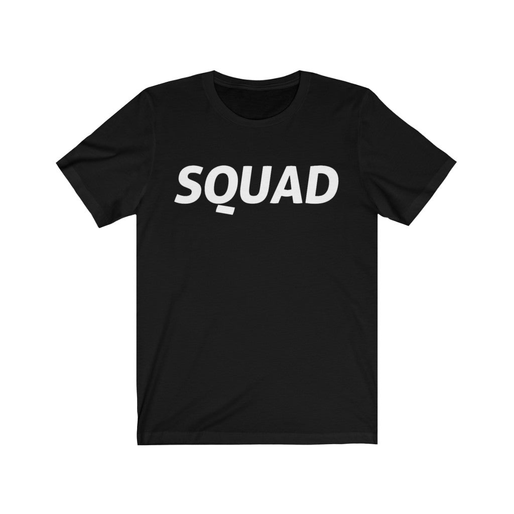 Squad - Unisex Jersey Short Sleeve Tee