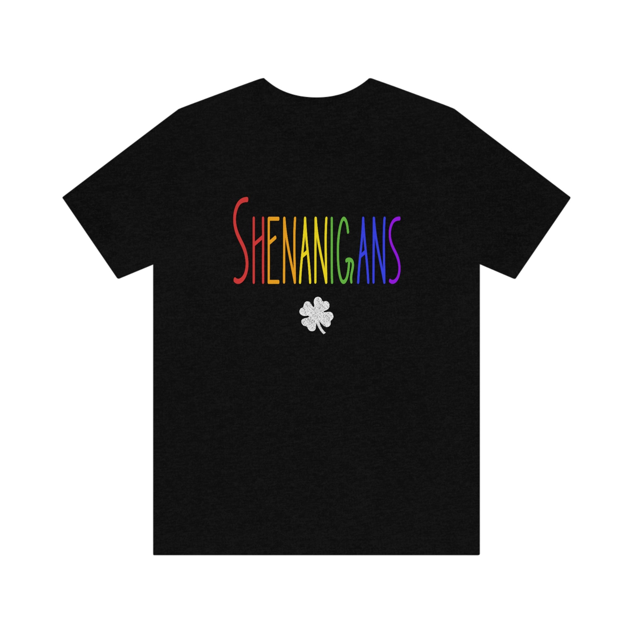 Shenanigans - Unisex Jersey Short Sleeve Tee