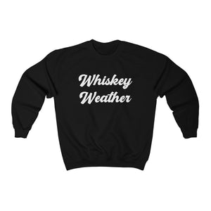 Whiskey Weather - Unisex Heavy Blend™ Crewneck Sweatshirt