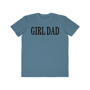 GIRL DAD *Men's* Lightweight Fashion Tee