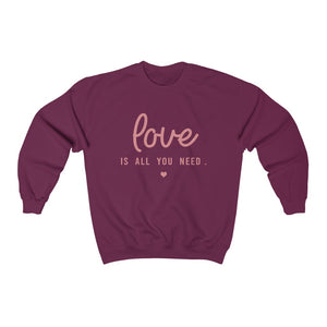 Love Is All You Need - Unisex Heavy Blend™ Crewneck Sweatshirt