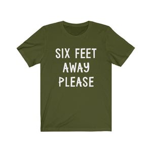 Six Feet Away Please - Unisex Jersey Short Sleeve Tee