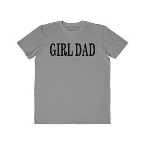 GIRL DAD *Men's* Lightweight Fashion Tee