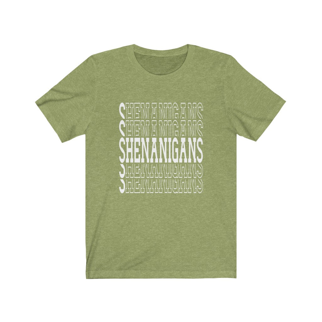 Shenanigans - Unisex Jersey Short Sleeve Tee