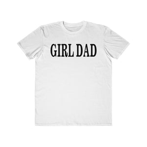 GIRL DAD *Men's* Lightweight Fashion Tee