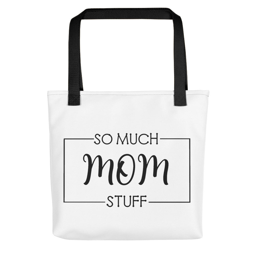 So Much Stuff, Mom - Tote bag